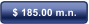 $ 185.00 m.n.