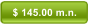 $ 145.00 m.n.