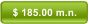 $ 185.00 m.n.