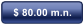 $ 80.00 m.n.