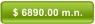 $ 6890.00 m.n.