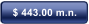 $ 443.00 m.n.
