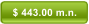 $ 443.00 m.n.