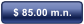 $ 85.00 m.n.