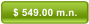 $ 549.00 m.n.