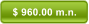 $ 960.00 m.n.