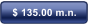 $ 135.00 m.n.