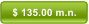 $ 135.00 m.n.