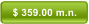 $ 359.00 m.n.