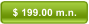 $ 199.00 m.n.