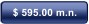 $ 595.00 m.n.