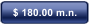 $ 180.00 m.n.