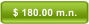 $ 180.00 m.n.