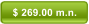 $ 269.00 m.n.