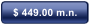 $ 449.00 m.n.