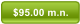 $95.00 m.n.