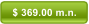 $ 369.00 m.n.