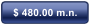$ 480.00 m.n.