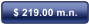 $ 219.00 m.n.