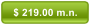 $ 219.00 m.n.