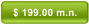 $ 199.00 m.n.