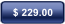$ 229.00