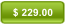 $ 229.00