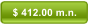 $ 412.00 m.n.