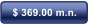 $ 369.00 m.n.