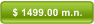 $ 1499.00 m.n.