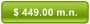 $ 449.00 m.n.