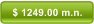 $ 1249.00 m.n.