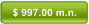 $ 997.00 m.n.