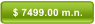 $ 7499.00 m.n.