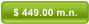 $ 449.00 m.n.